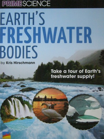 (image for) Prime Science Earth's Freshwater Bodies (P) by Kris Hirschmann