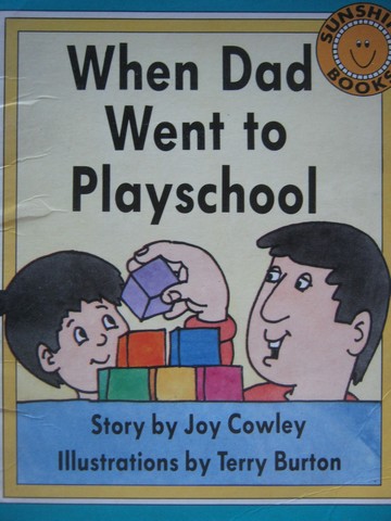 (image for) Sunshine Books 1 When Dad Went to Playschool (P) by Joy Cowley