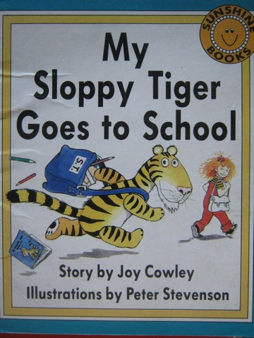 (image for) Sunshine Books 1 My Sloppy Tiger Goes to School (P) by Cowley