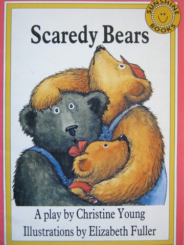 (image for) Sunshine Books 4 Scaredy Bears (P) by Christine Young