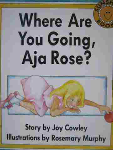 (image for) Sunshine Books 1F Where Are You Going Aja Rose? (P) by Joy Cowley