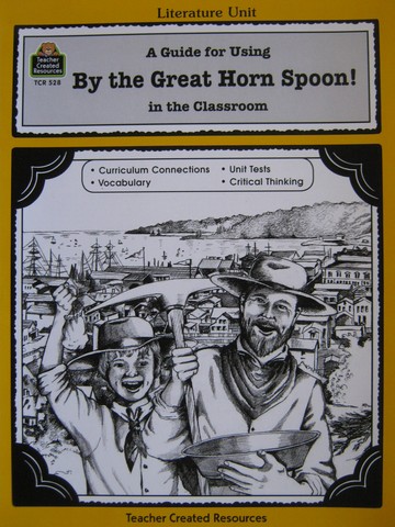 (image for) Literature Unit By the Great Horn Spoon! (P) by M H Levin