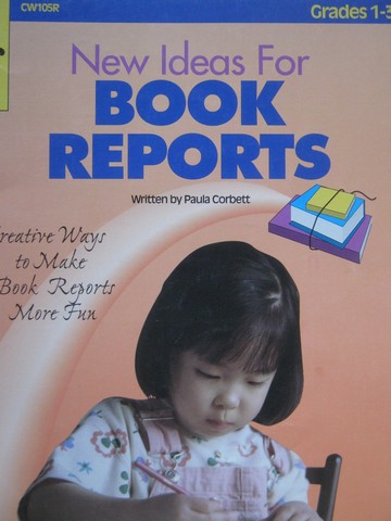 (image for) New Ideas for Book Reports Grades 1-3 (P) by Paula Corbett