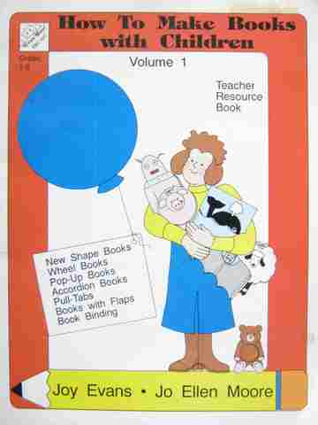 (image for) How to Make Books with Children Volume 1 (P) by Evans & Moore