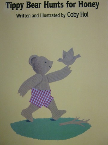 Tippy Bear Hunts for Honey (P) by Coby Hol (image for) Tippy Bear Hunts for Honey (P) by Coby Hol