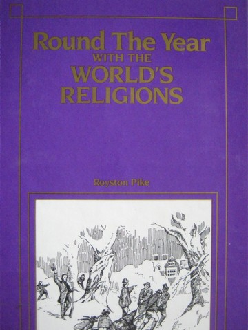 (image for) Round the Year with the World's Religions (H) by Royston Pike