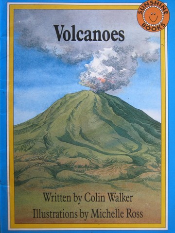 (image for) Sunshine Books Volcanoes (P) by Colin Walker