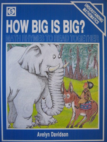 (image for) Understanding Mathematics Book 5 How Big is Big? (P) by Avelyn Davidson