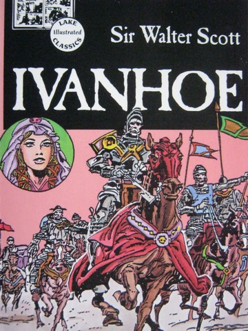 (image for) Lake Illustrated Classics Ivanhoe (P) by Walter Scott