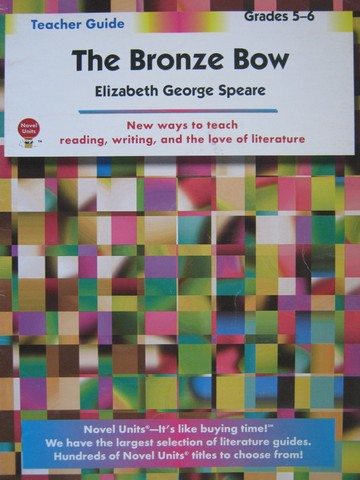 (image for) Novel Units Bronze Bow Teacher Guide (TE)(P) by Anne Troy