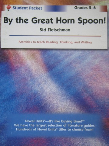 (image for) Novel Units By the Great Horn Spoon! Student Packet (P)
