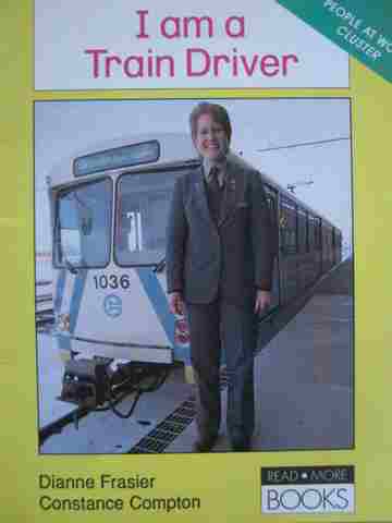 (image for) I Am A Train Driver (P) by Dianne Frasier & Constance Compton