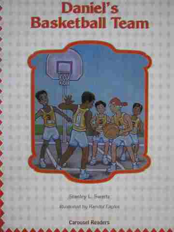 (image for) Carousel Readers A Daniel's Basketball Team (P) by Swartz
