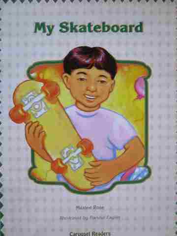 (image for) Carousel Readers D My Skateboard (P) by Maxine Rose