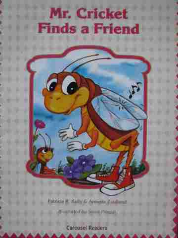(image for) Carousel Readers E Mr. Cricket Finds a Friend (P) by Kelly,