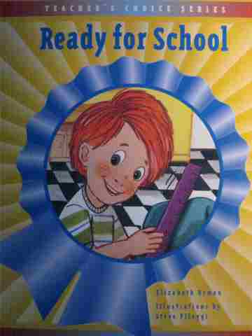 (image for) Teacher's Choice Ready for School (P) by Elizabeth Orman