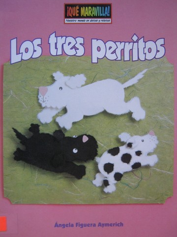 (image for) Que Maravilla! Los tres perritos (P) by Angela Figuera Aymerich