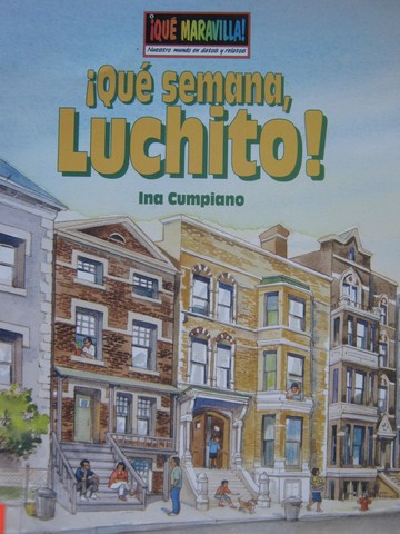 (image for) Que Maravilla! Que Semana Luchito! (P) by Ina Cumpiano