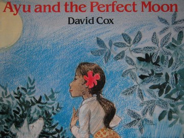 (image for) Leveled Book Ayu & the Perfect Moon (P) by David Cox