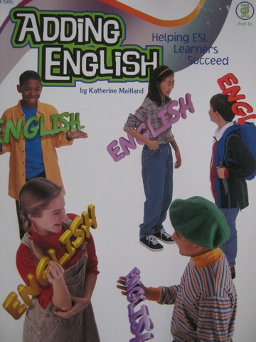 (image for) Adding English Helping ESL Learners Succeed (P) by Maitland