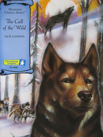(image for) Illustrated Classics The Call of the Wild (P) by Jack London