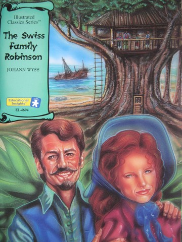 (image for) Illustrated Classics The Swiss Family Robinson (P) by Wyss