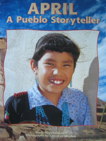 April A Pueblo Storyteller (P) by Diane Hoyt-Goldsmith (image for) April A Pueblo Storyteller (P) by Diane Hoyt-Goldsmith