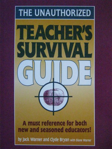 (image for) Unauthorized Teacher's Survival Guide (P) by Warner, Bryan,