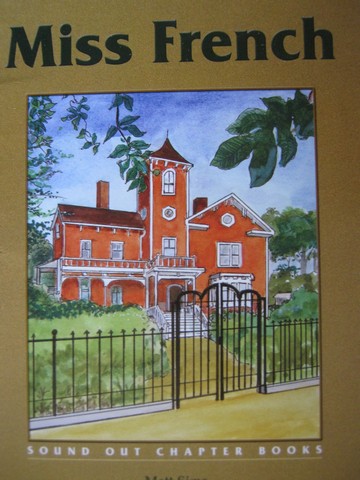 (image for) Sound Out Chapter Books 3 Miss French (P) by Matt Sims