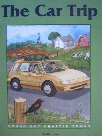 (image for) Sound Out Chapter Books 4 The Car Trip (P) by Matt Sims