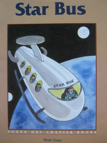 (image for) Sound Out Chapter Books 4 Star Bus (P) by Matt Sims