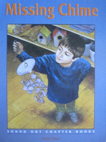 (image for) Sound Out Chapter Books 5 Missing Chime (P) by Matt Sims