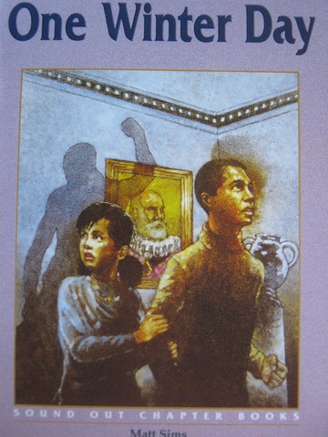 (image for) Sound Out Chapter Books 6 One Winter Day (P) by Matt Sims