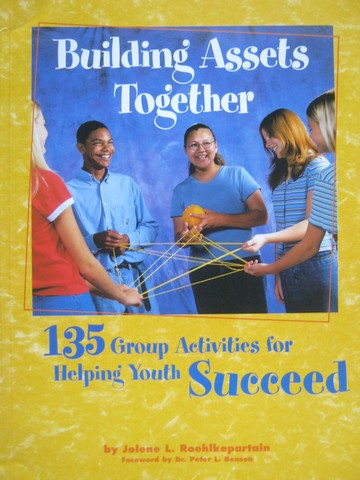 Building Assets Together (P) by Jolene L Roehlkepartain (image for) Building Assets Together (P) by Jolene L Roehlkepartain