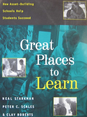 Great Places to Learn (P) by Starkman, Scales, & Roberts (image for) Great Places to Learn (P) by Starkman, Scales, & Roberts