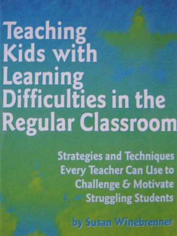 (image for) Teaching Kids with Learning Difficulties in the Regular Class(P)