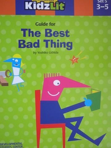 (image for) AfterSchool KidzLit Guide for The Best Bad Thing (P) by Uchida