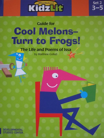 (image for) AfterSchool KidzLit Guide for Cool Melons Turn to Frogs! (P)