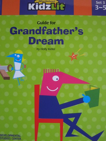(image for) AfterSchool KidzLit Guide for Grandfather's Dream (P) by Keller