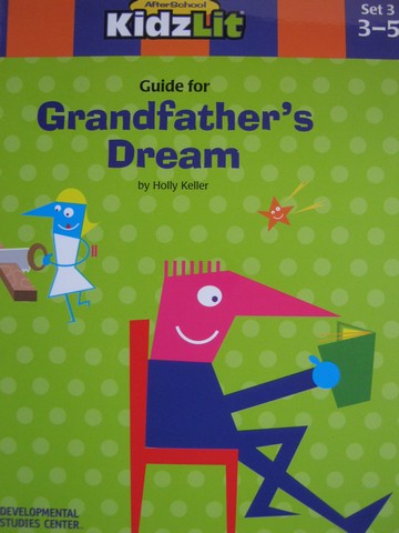(image for) AfterSchool KidzLit Guide for Grandfather's Dream (P) by Keller