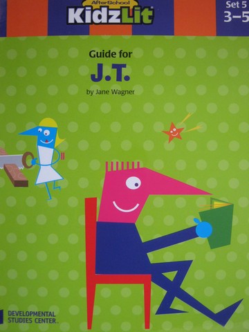 (image for) AfterSchool KidzLit Guide for J T (P) by Jane Wagner