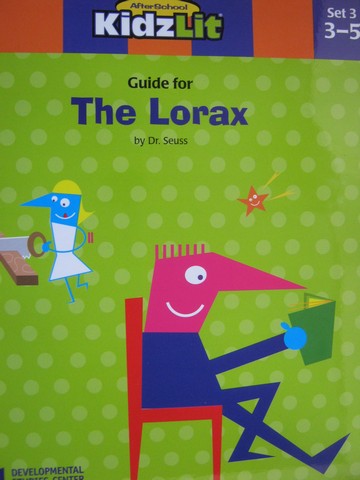 (image for) AfterSchool KidzLit Guide for The Lorax (P) by Dr. Seuss
