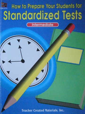 (image for) How to Prepare Your Students for Standardized Tests (P) - Click Image to Close