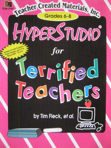 (image for) Hyperstudio for Terrified Teachers Grades 6-8 (P) by Fleck,