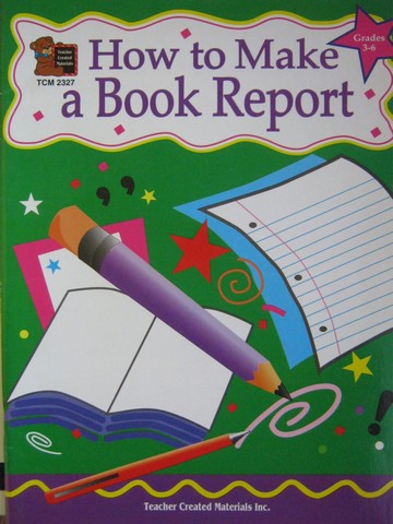 (image for) How to Make a Book Report Grades 3-6 (P) by Kathleen Null
