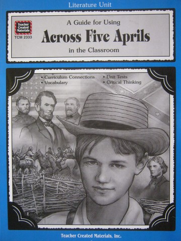 (image for) Literature Unit A Guide for Using Across Five Aprils (P) by Rice