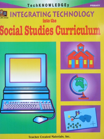 (image for) Integrating Technology into the Social Studies Primary (P)