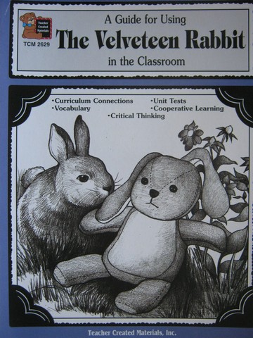 (image for) Literature Unit A Guide for Using The Velveteen Rabbit in the Classroom (P) by Virginia Wiseman