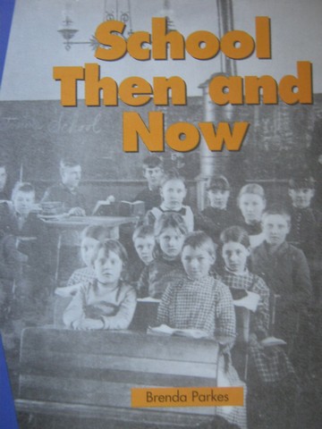 (image for) Discovery Links Emergent Level School Then & Now (P) by Brenda Parkes