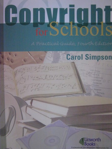 (image for) Copyright for Schools 4th Edition (P) by Carol Simpson - Click Image to Close